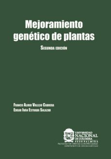 mejoramiento genetico de plantas (ebook)-franco alirio vallejo cabrera-edgar ivan estrada salazar-9789587755046