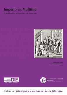 imperio vs. multitud. el problema de la biopolitica y la formacion (ebook)-german vargas guillen-9789588650746