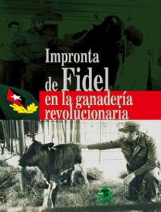 impronta de fidel en la ganaderia revolucionaria (ebook)-9789593071246