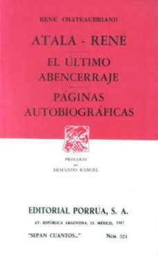 atala. rene. el ultimo abencerraje. paginas autobiograficas.-françois rene de chateaubriand-9789684522046