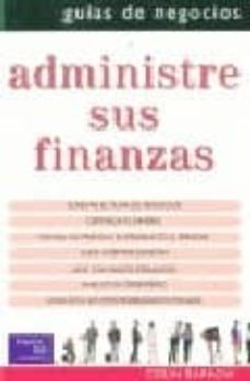 administre sus finanzas (guias de negocios)-9789702602446