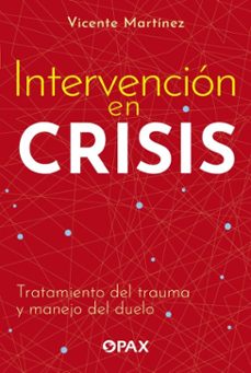 intervencion en crisis (ebook)-vicente martínez-9789709688146