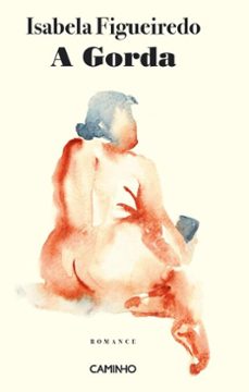 a gorda (ebook)-isabela figueiredo-9789722128346