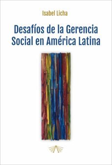 desafios de la gerencia social en america latina (ebook)-isabel licha-9789874999146