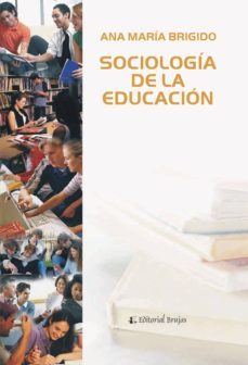 sociologia de la educacion. temas y perspectivas fundamentales (ebook)-ana maria brigido-9789875914346