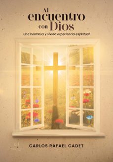 al encuentro con dios (ebook)-carlos rafael cadet-9789878248646