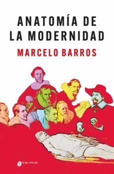 anatomia de la modernidad (ebook)-marcelo barros-9789878372846