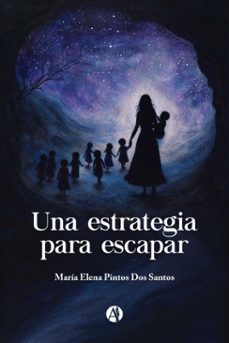 una estrategia para escapar (ebook)-maría elena pintos dos santos-9789878759746