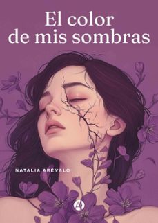 el color de mis sombras (ebook)-natalia arévalo-9789878764146
