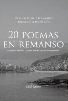 20 poemas en remanso-maria del carmen muñoz fernandez-9789895114146