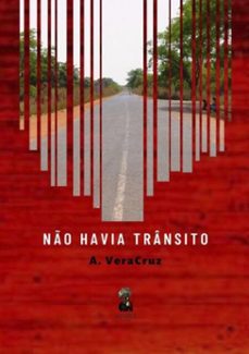 não havia trânsito (ebook)-veracruz a.-9789895467846