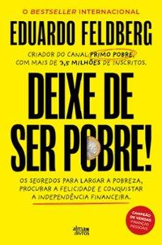 deixe de ser pobre!-eduardo (primo pobre) feldberg-9789895704446