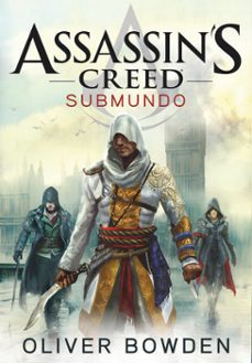 assassins creed - submundo (ebook)-oliver bowden-9789896379346