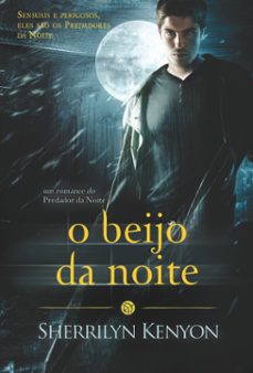 o beijo da noite (ebook)-sherrilyn kenyon-9789897101946