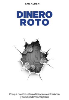 dinero roto (ebook)-lyn alden-9789916749746