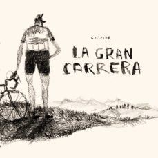 la gran carrera (ebook)-jorge mato (ca_teter)-9789974877146