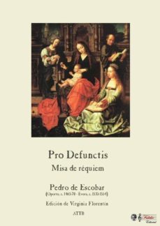 pro defunctis (misa de requiem): version attb-pedro de escobar-9790901314146