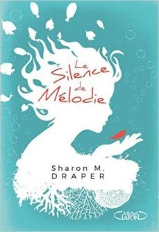 le silence de melodie-sharon m. draper-9791022401746