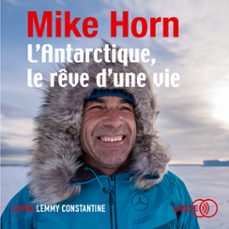 l'antarctique, le reve d'une vie (audiolibro)-mike horn-9791036604546