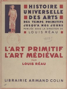 l'art primitif. l'art medieval (ebook)-louis reau-9791037612946
