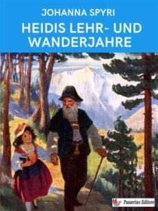 heidis lehr- und wanderjahre (ebook)-johanna spyri-9791222061146