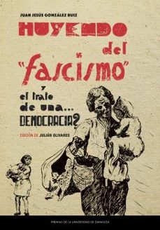 huyendo del fascismo y el trato de una ¿democracia?-9791370140946