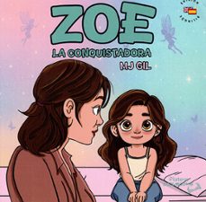 zoe la conquistadora (ed. bilingue inglés-español)-mj gil-9791387720346
