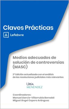 medios adecuados de solución de controversias (masc) nuevo requisito procesal civil-mercantil: intento previo de solución-9791387925246