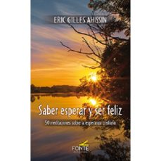 saber esperar y ser feliz-eric gilles ahissin-9791387958046