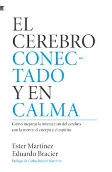 el cerebro conectado y en calma-ester martinez-eduardo bracier-9791388123146