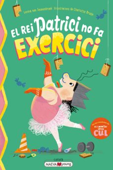 el rei patrici no fa exercici-levina van teunenbroek-goedele de sterck-9791388136146