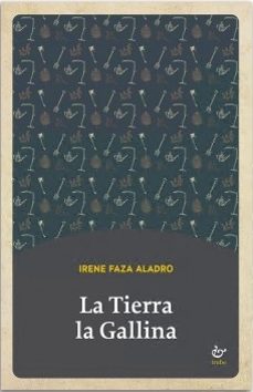 la tierra la gallina-irene faza aladro-9791388149146