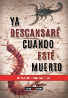 ya descansare cuando este muerto-alvaro panadero-9791399051346