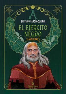 el ejercito negro 3. arquimaes-santiago garcia-clairac-9791399072846