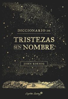 diccionario de tristezas sin nombre (ebook)-john koenig-9791399097146