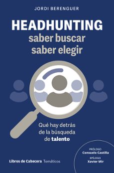 headhunting: saber buscar, saber elegir-jordi berenguer vall llobera-9791399111446
