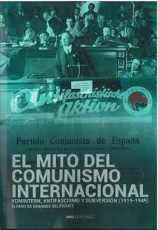 el mito del comunismo internacional-alvaro de grandes velasquez-9791399161946