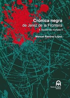 crónica negra de jerez de la frontera-manuel ramirez lopez-9791399237146