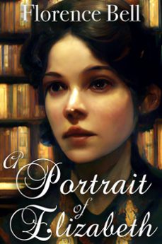 a portrait of elizabeth: a pride and prejudice variation (ebook)-florence bell-9798215043646