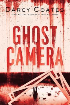 ghost camera (ebook)-darcy coates-9798223424246