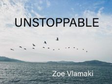 unstoppable (ebook)-zoe vlamaki-9798227254146