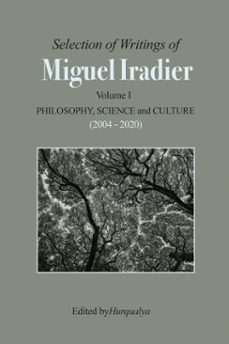 selection of writings of miguel iradier. volume i philosophy, scienceand culture (2004 - 2020) (ebook)-miguel iradier-9798230772446