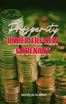 prosperity under the new covenant (ebook)-nicholas dlamini-9798231283446