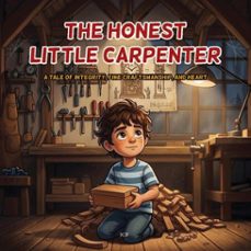 the honest little carpenter (ebook)-jarel castor borreros-9798232321246