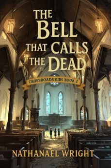 the bell that calls the dead (ebook)-nathanael wright-9798232358846