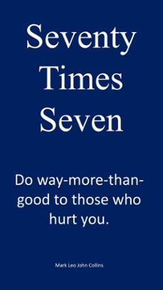 seventy times seven (ebook)-mark leo john collins-9798232535346