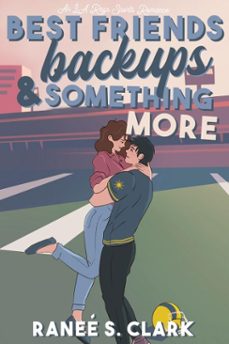 best friends, backups &amp; something more (ebook)-ranee s. clark-9798233640346