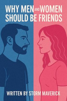 why men and women should be friends (ebook)-storm maverick-9798233872846