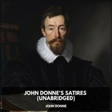 john donne's satires (unabridged) (audiolibro)-john donne-9798330009046