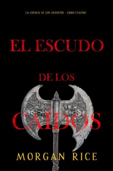 el escudo de los caidos (la espada de los muertos - libro cuatro) (ebook)-morgan rice-9798341531246